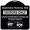 Signmission Reserved Parking for Visitors Unauthorized Vehicles Towed Away Alum Sign, 18" x 18", BS-1818-23070 A-DES-BS-1818-23070 - alternate 1